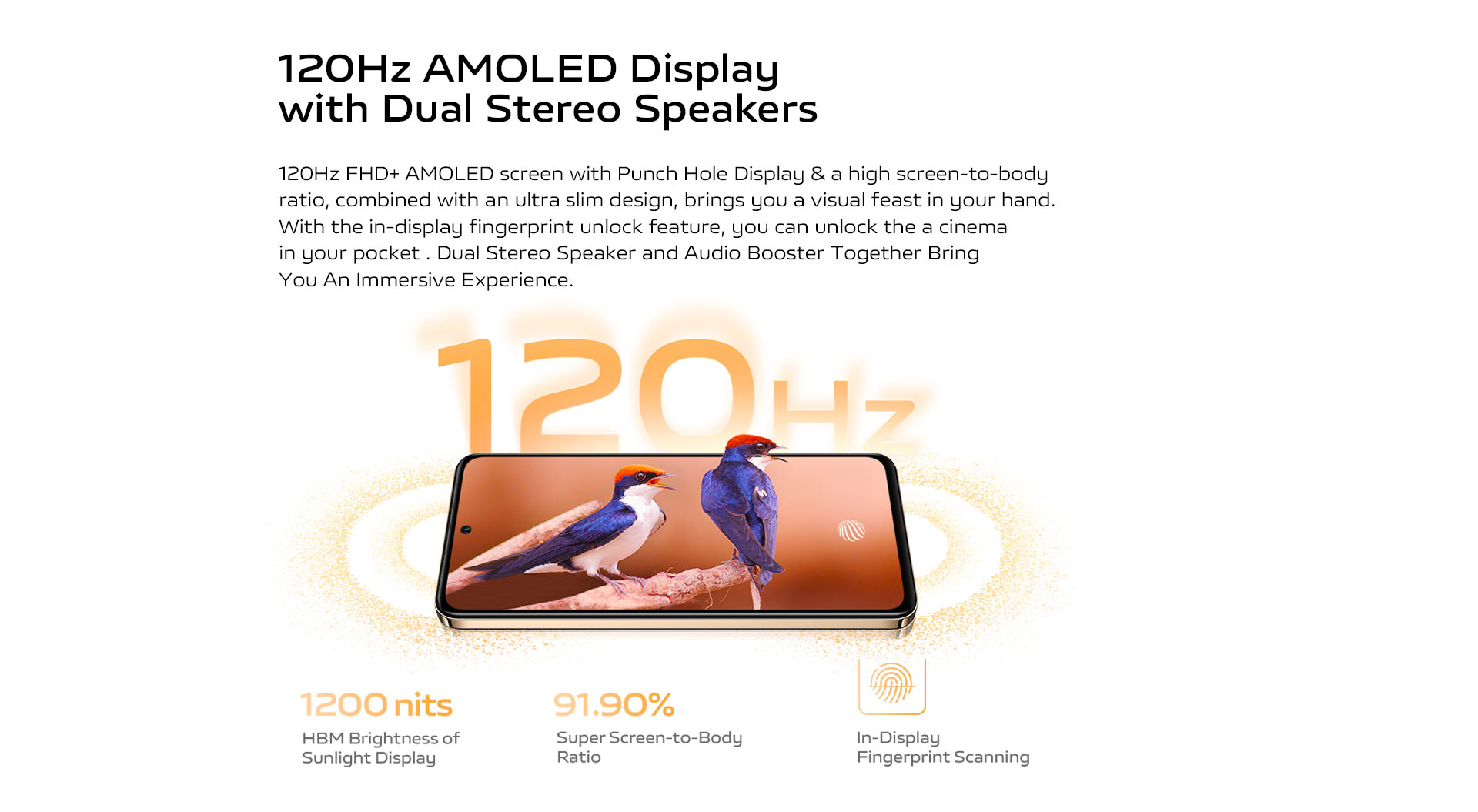 120Hz AMOLED Display with Dual Stereo Speakers